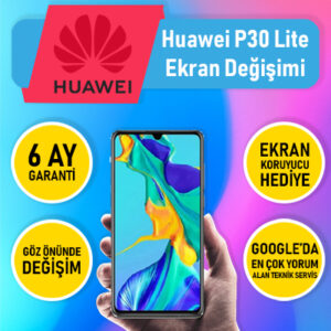 Huawei P30 Lite Ekran Değişimi