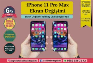 iPhone 11 pro max ekran değişimi fiyatı