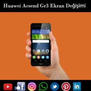 Huawei GR 3 screen replacement istanbul