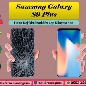 Samsung Galaxy S9 Plus Ekran Değişimi