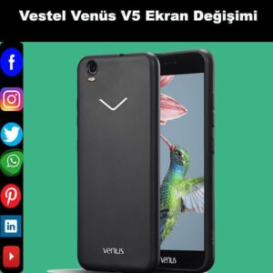 Vestel Venüs V5 ekran değişim istanbul