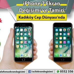 iphone 7 ekran değişimi istanbul kadıköy