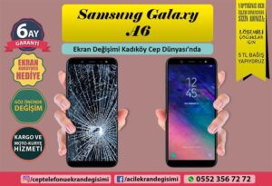 Samsung Galaxy A6 ekran değişimi kadıköy