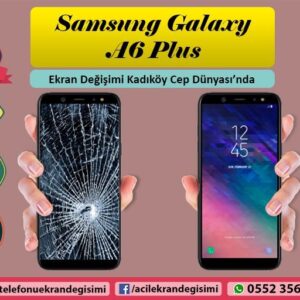 Samsung Galaxy A6 Plus screen replacement isanbul