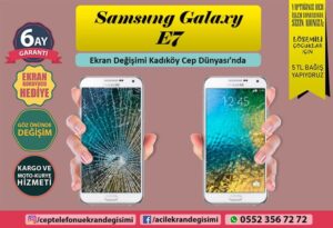 Samsung Galaxy E7 ekran değişimi istanbul