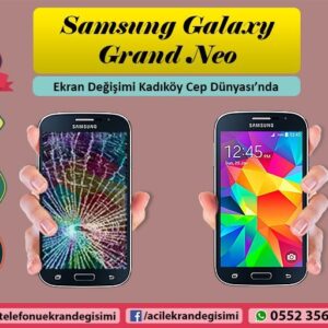 Samsung Grand Neo Ekran Değişimi