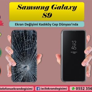 Samsung Galaxy S9 Ekran Değişimi